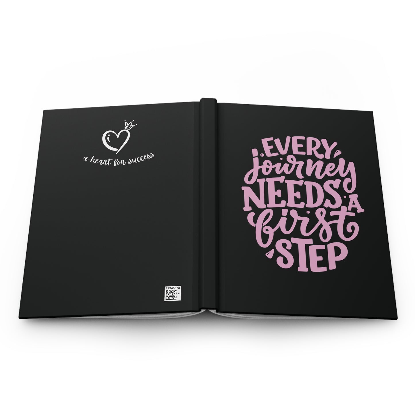 Every Journey Needs a First Step - Hardcover Journal