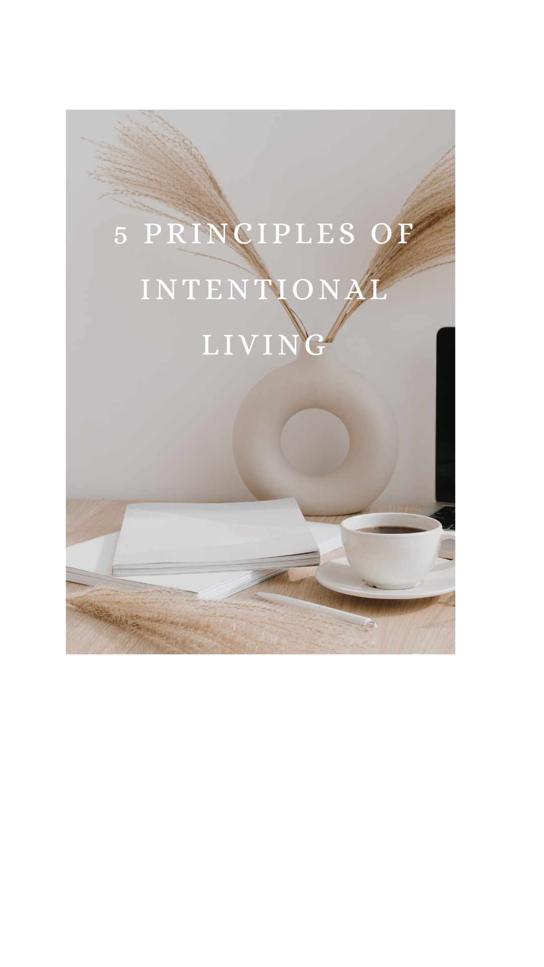 5 Principles of Intentional Living