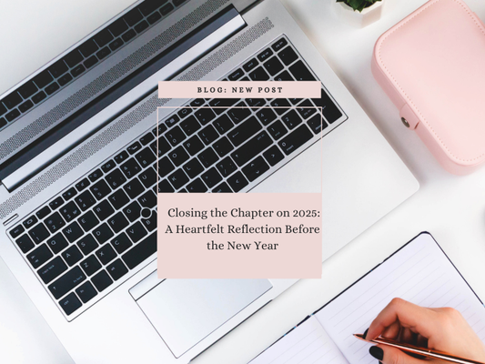 Closing the Chapter on 2025: A Heartfelt Reflection Before the New Year