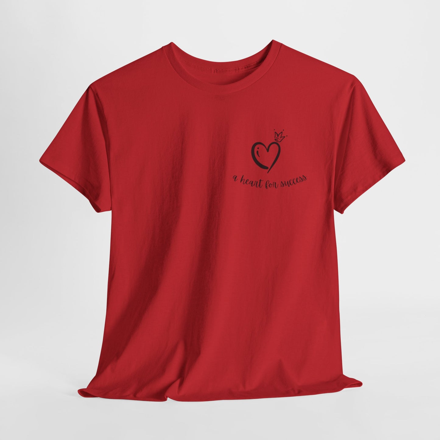 A Heart for Success Inspirational T-Shirt