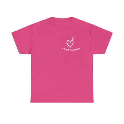 A Heart for Success T-Shirt for Everyday Inspiration