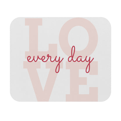 Mouse Pad Love Everyday Rectangle