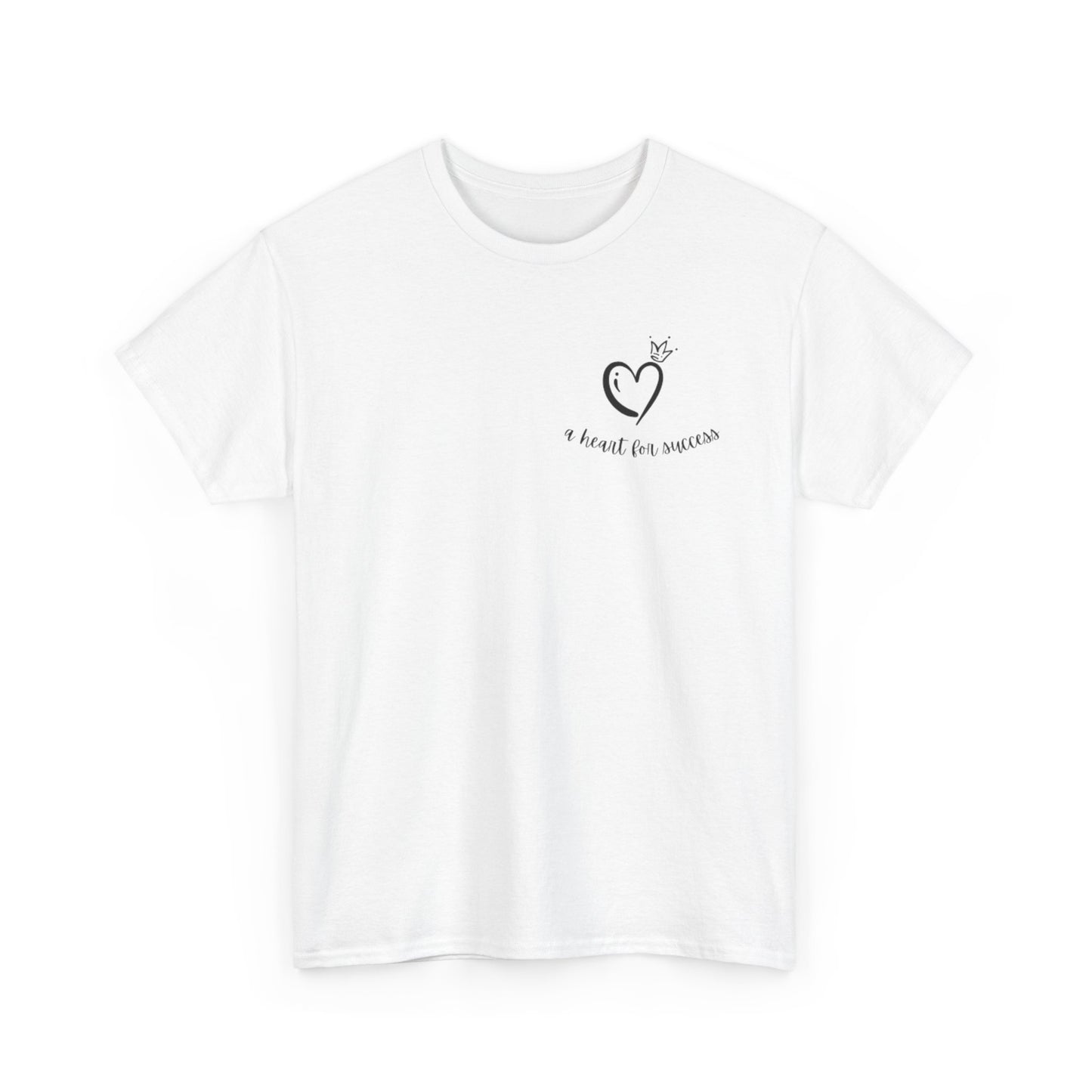 A Heart for Success Inspirational T-Shirt